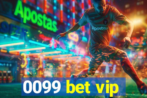 0099 bet vip